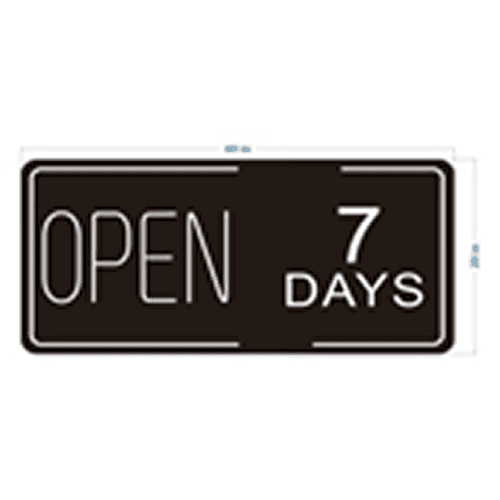 Open 7 days Sign 35*17.5inch